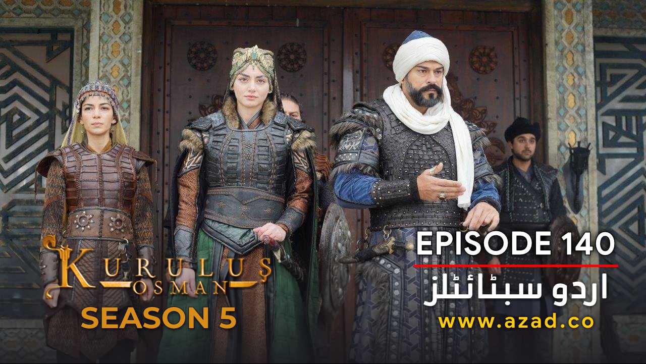 Kurulus Osman Season 5 Episode 140 Urdu Subtitles